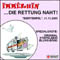 2005-11-11 "DIE RETTUNG NAHT"